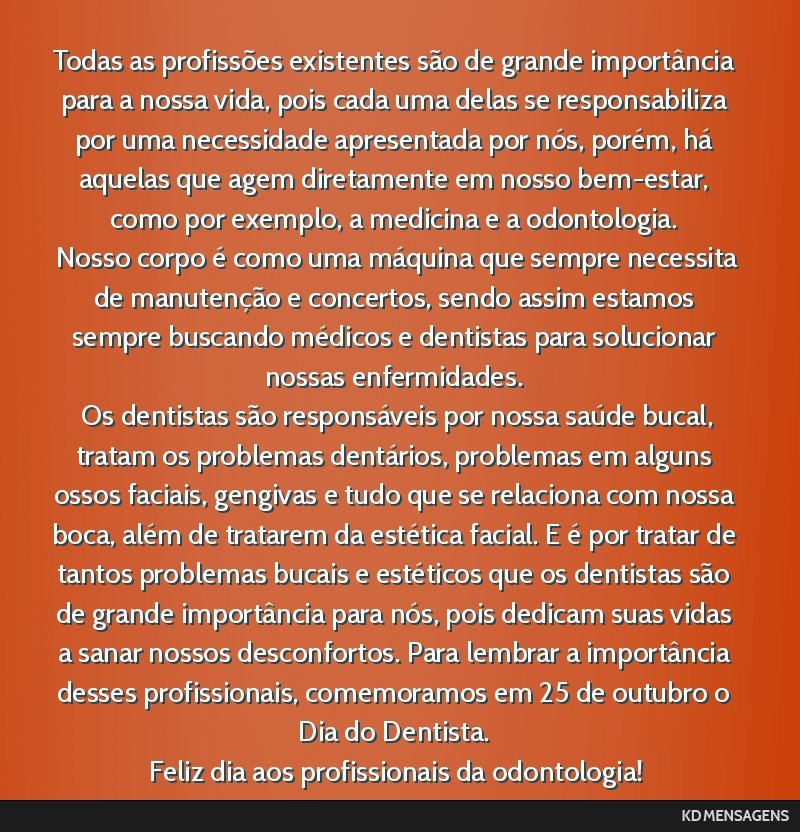 Todas as profissões existentes são de grande importância para a nossa vida, pois cada uma delas se responsabiliza por uma necessidade apresentada por nós, porém, há aquelas que agem diretamente ...