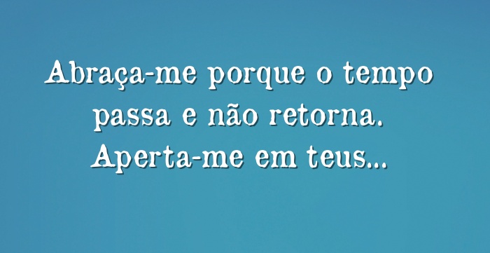 Mensagem Sobre O Tempo Passa