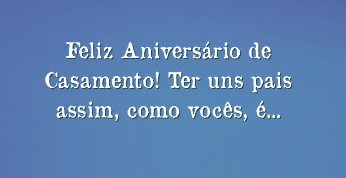 Featured image of post Mensagem De Feliz Aniversario De Casamento